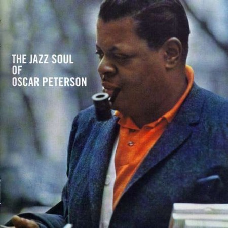 An image one of my Musical Influences and Inspirations of the record cover with a picture of Oscar Peterson and the text The Jazz Soul of Oscar Peterson.