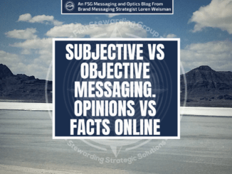 Text over mountains and sand that reads Subjective vs objective messaging.