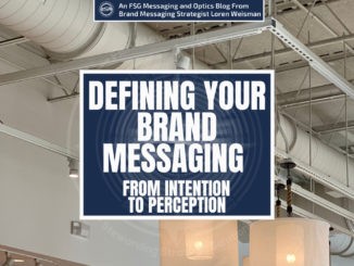 A featured graphic with a white ceiling with two white lights and a series of pipes. Then, in the middle, a blue rectangle in the center with a white border around it with white text that reads Defining your brand messaging from intention to perception. Above is the FSG Logo as well as a center text that reads Brand Messaging Strategist Loren Weisman. The blue rectangle is surrounded by a white Fish Stewarding Group logo watermark.