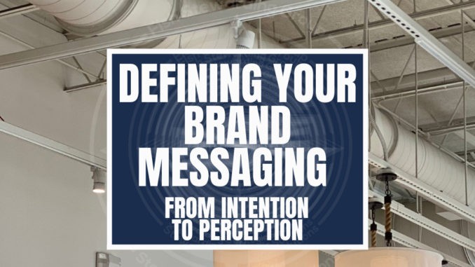 Featured Image graphic for Defining your brand messaging from intention to perception. A featured graphic with a white ceiling with two white lights and a series of pipes. Then, in the middle, a blue rectangle in the center with a white border around it with white text that reads Defining your brand messaging from intention to perception. Above is the FSG Logo as well as a center text that reads Brand Messaging Strategist Loren Weisman. The blue rectangle is surrounded by a white Fish Stewarding Group logo watermark.