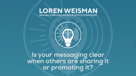 Is your messaging clear when others are sharing it or promoting it