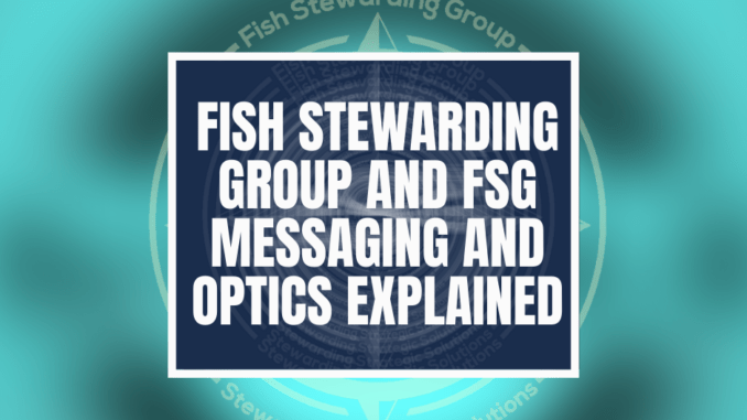 fish stewarding group, fsg messaging and optics text over graphics