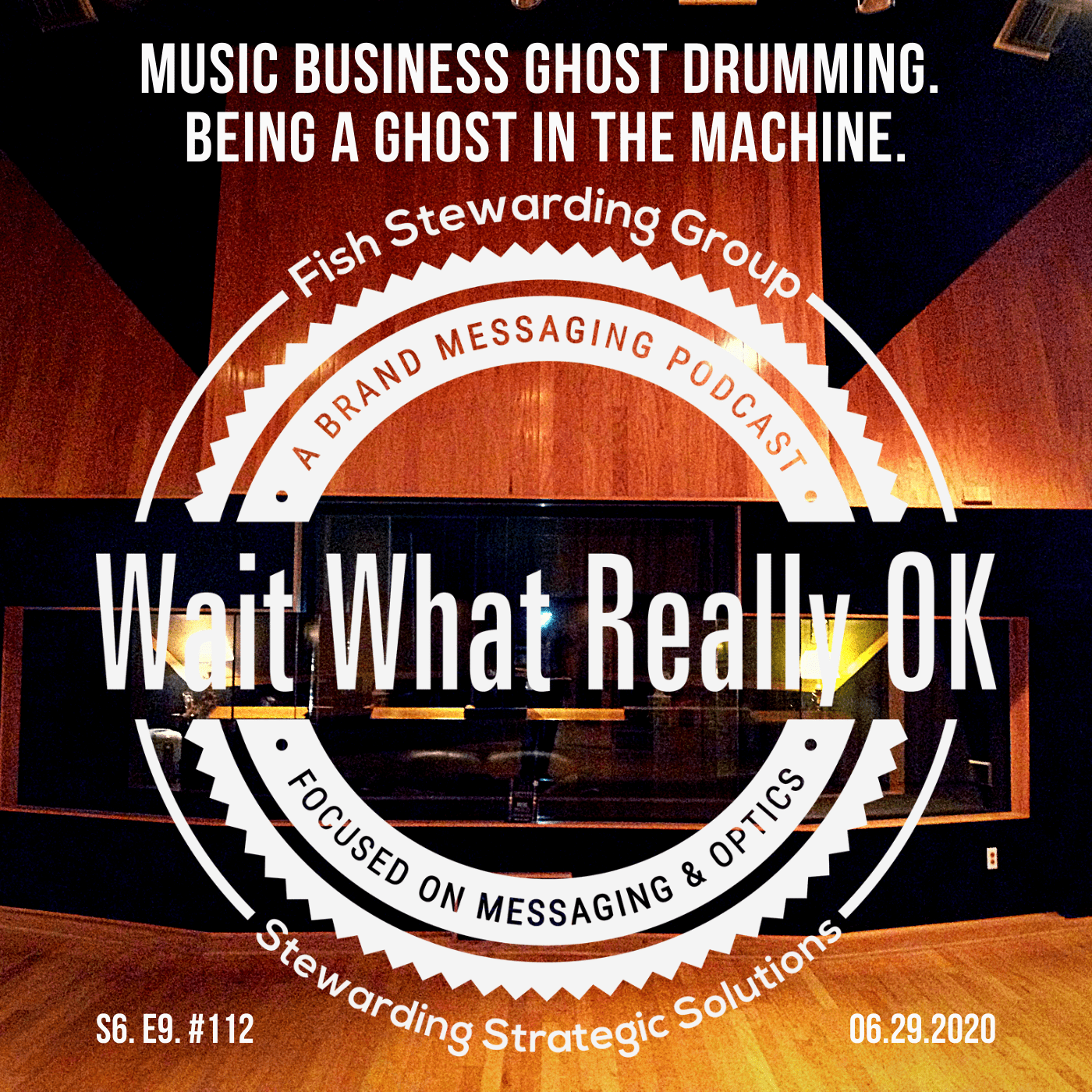 A podcast cover with the Wait What Really OK logo in the front with the text above it that reads Music Business Ghost Drumming. Being a Ghost in the Machine. In the background, it is a recording studio.