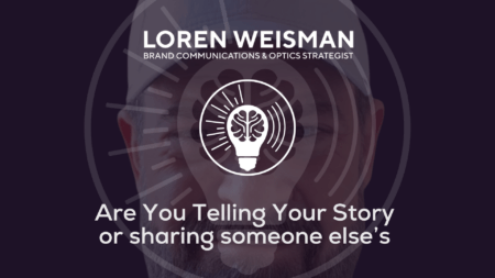 Are You Telling Your Story or sharing someone elses