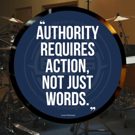 An image of a drum set in the background with a quote on a blue circle in the front that reads Authority requires action, not just words.