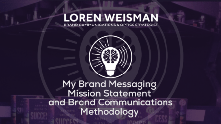 Brand Messaging Mission Statement and Brand Communications Methodology