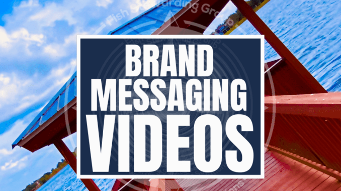Text with the title that reads brand messaging videos, and a lake and a dock in the background