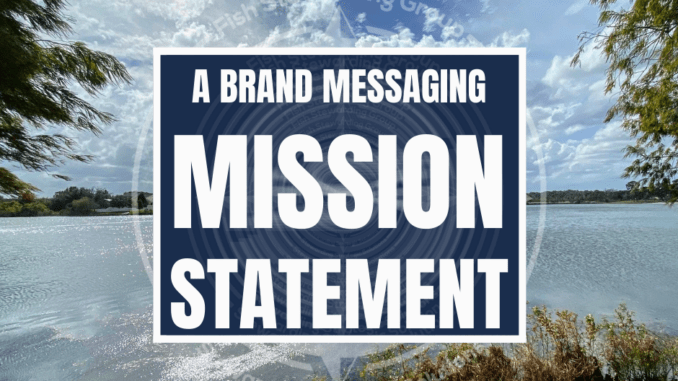 brand messaging mission, fsg messaging and optics, wait what really ok, brand messaging blog A lake with clouds in the background and a title that reads brand messaging mission