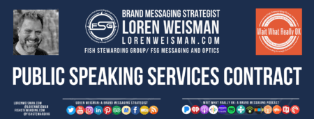 A footer graphic for the speaking services contract with an image of Loren Weisman, the FSG logo, the Wait What Really OK logo and text.