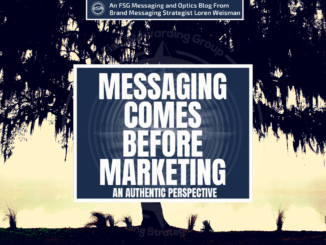 A header graphic with a blue background and a white centered title that reads T Messaging comes before marketing. An authentic perspective. To the left side is an image of Loren Weisman, to the right of the text is the Wait What Really OK Logo as well as the Fish Stewarding Group Logo. On the bottom of the image reads the text "Loren Weisman: A brand messaging strategist with ten social media icons below it.