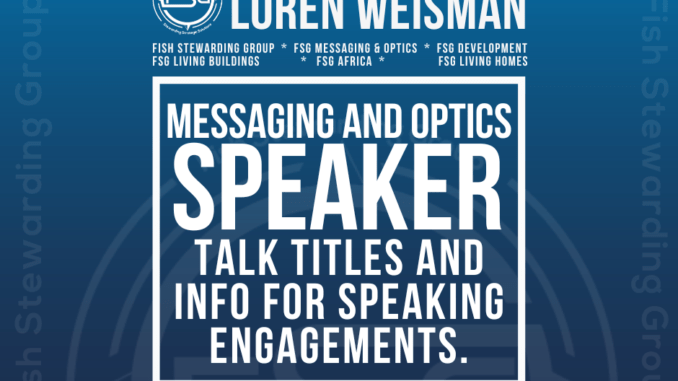 messaging and optics speaker, fish stewarding group, FSG, talk titles Messaging and optics speaker featured graphic