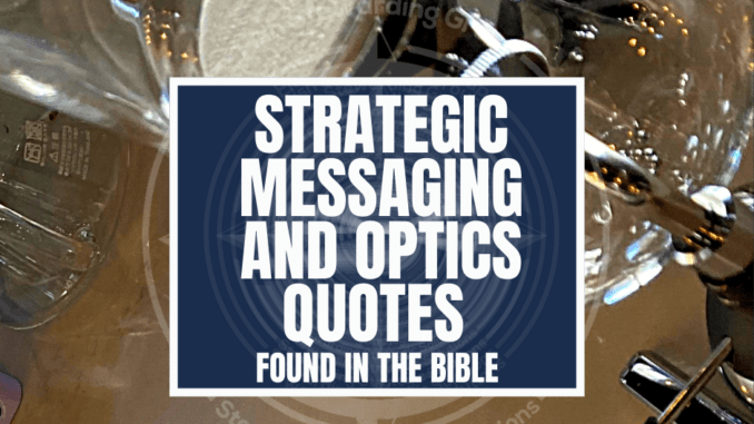 Featured Image graphic for the Strategic messaging and optics quotes found in the bible. A featured graphic with a marble counter with different glasses and carafes from a coffee shop on it. Then, in the middle, a blue rectangle in the center with a white border around it with white text that reads Strategic messaging and optics quotes found in the bible. Above is the FSG Logo as well as a center text that reads Brand Messaging Strategist Loren Weisman. The blue rectangle is surrounded by a white Fish Stewarding Group logo watermark.