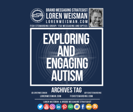  An archives tag graphic with a blue background and a white title inside of a white outlined rectangle that reads Exploring and engaging autism. Above is the FSG logo as well as some text and an image of Loren Weisman. Beneath the rectangle is some smaller text and a series of social media icons. 