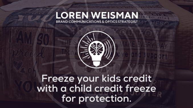 Freeze your kids credit with a child credit freeze for protection
