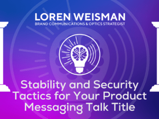 Stability and Security Tactics for Your Product Messaging