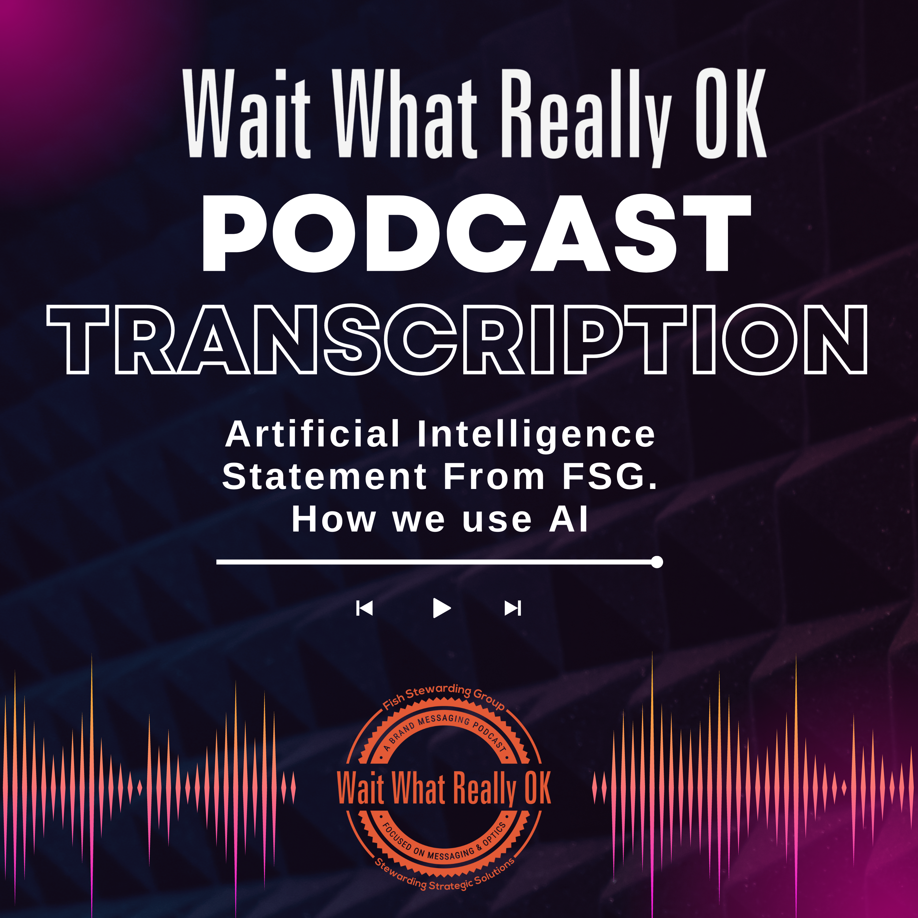 Artificial Intelligence Statement Transcription, loren weisman, wait what really ok