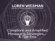 Compliant and Amplified Messaging Strategies A Talk Title