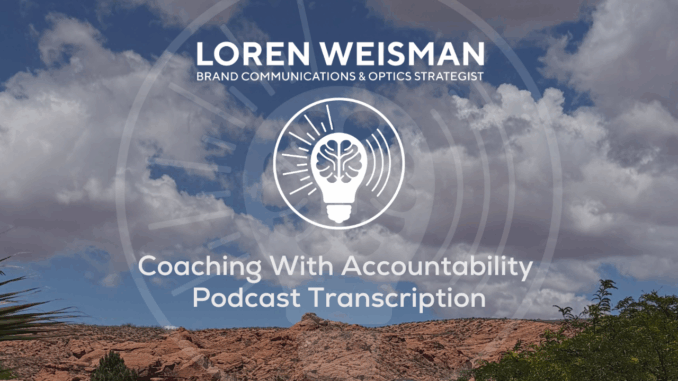 Coaching with accountability transcription Coaching with accountability transcription