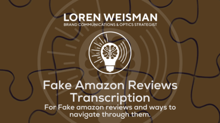 Fake Amazon Reviews Transcription, Fake amazon reviews and ways to navigate through them, Podcast Transcription