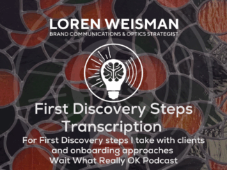 First Discovery Steps Transcription, wait what really ok, loren weisman