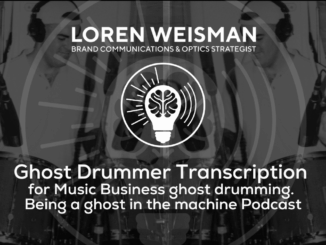 Ghost Drummer Transcription, Music Business ghost drumming, Being a ghost in the machine, Podcast