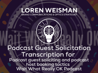 Podcast Guest Solicitation Transcription for Podcast guest soliciting and podcast host booking tactics featured image