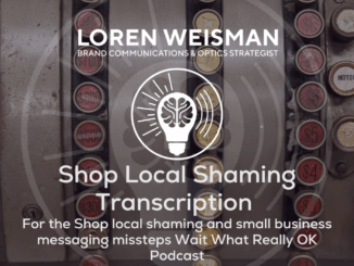 Shop Local Shaming Transcription, wait what really ok