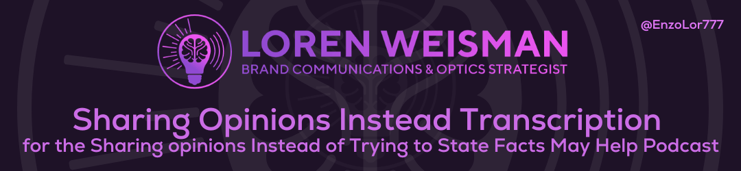 sharing Opinions Instead Transcription, Sharing opinions Instead of Trying to State Facts May Help, Podcast