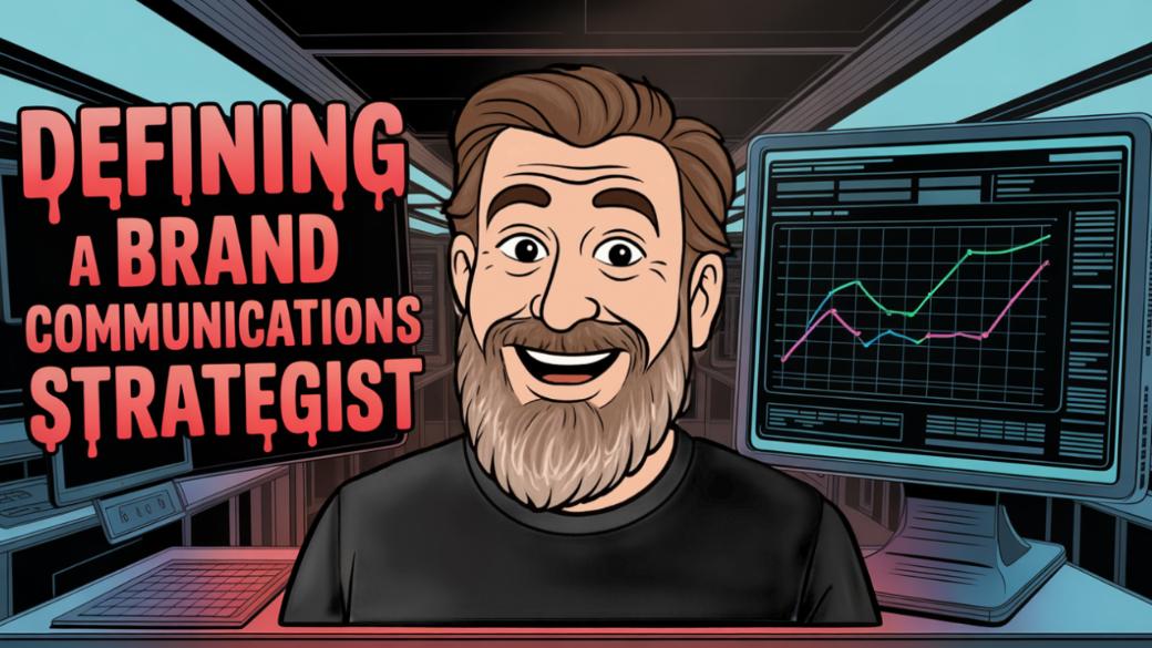 Defining A Brand Communications Strategist. My beliefs and my approach. 6 Defining a Brand Communications Strategist, loren weisman