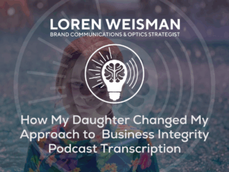 How My Daughter Changed My Approach to Business Integrity