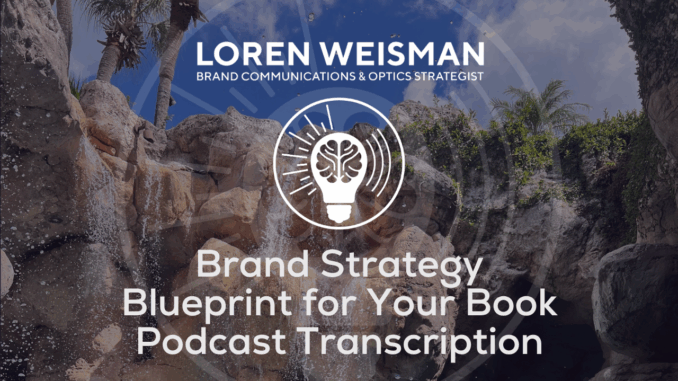 Brand Strategy Blueprint for Your Book Podcast Transcription Brand Strategy Blueprint for Your Book Podcast Transcription